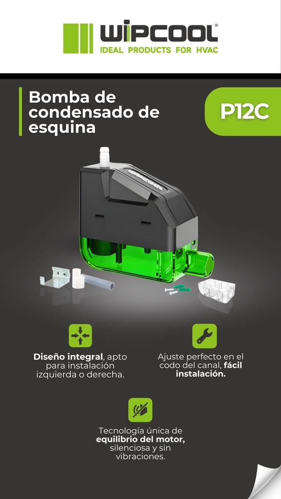 Bomba condensado P12C 110v hasta 30.000 BTU WIPCOOL